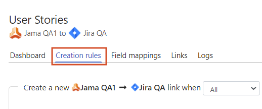 The Creation rules tab includes a drop-down list of rules to define when and if a Jama Connect to Jira link is created.