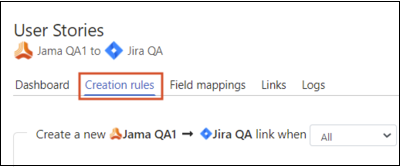 The Creation rules tab includes a drop-down list of rules to define when and if a Jama Connect to Jira link is created.